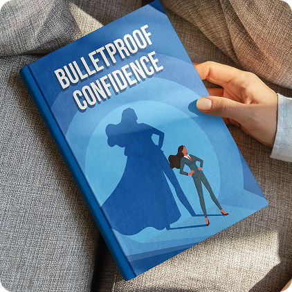 Free Bonus #2: Unshakable Confidence Mastery